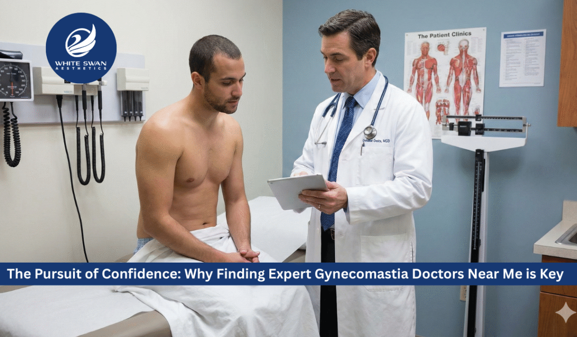 Gynecomastia Doctors Near Me