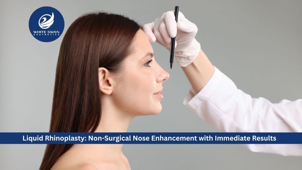 Liquid Rhinoplasty: Non-Surgical Nose Enhancement with Immediate Results