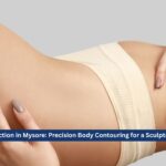 Vaser Liposuction in Mysore: Precision Body Contouring for a Sculpted Silhouette